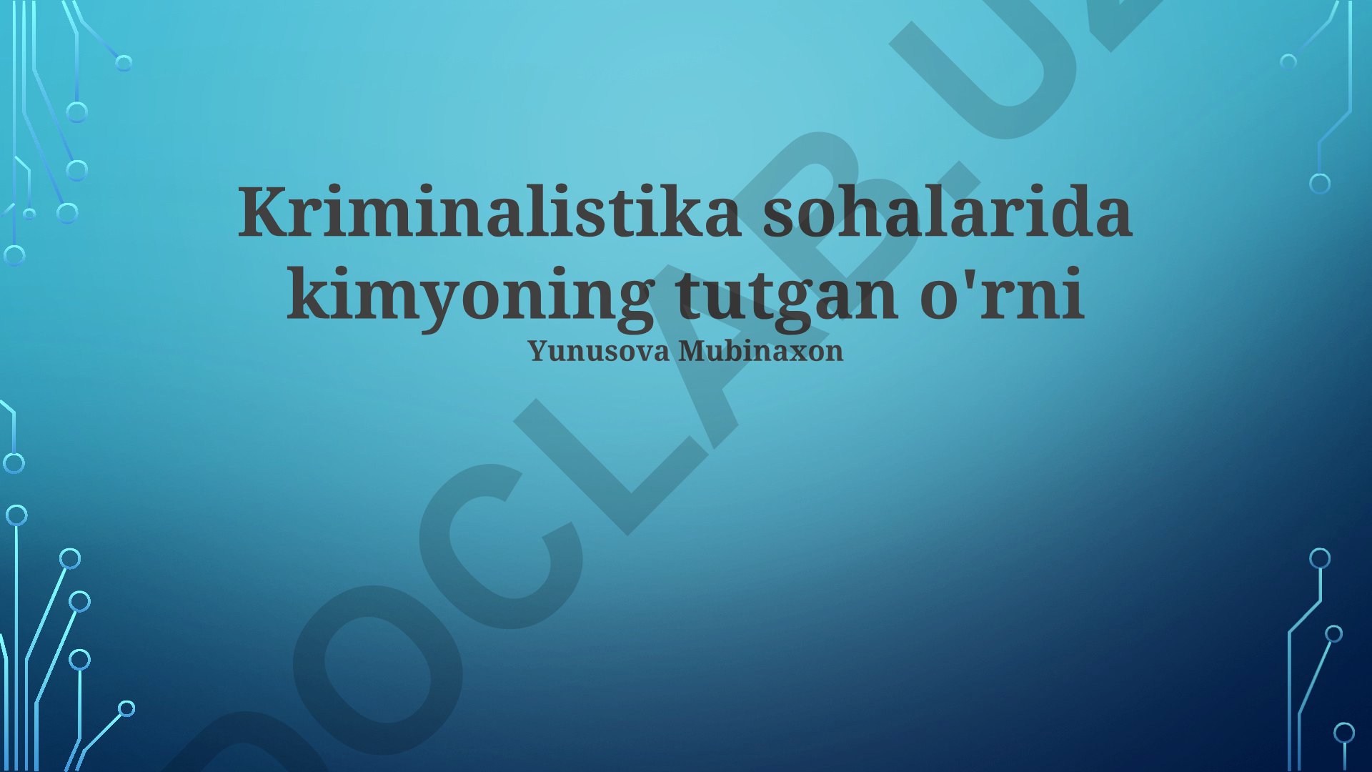 Kriminalistika sohalarida kimyoning tutgan o'rni