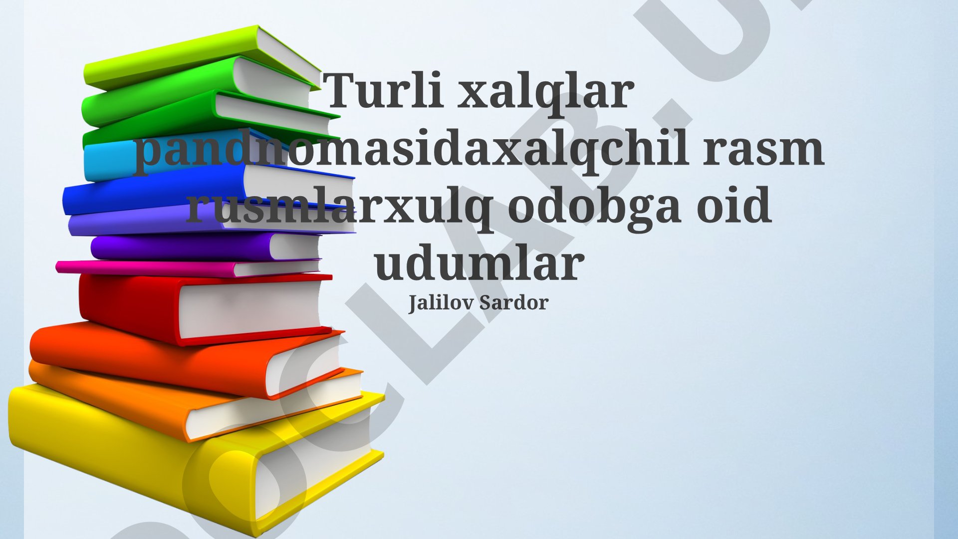 Turli xalqlar pandnomasida xalqchil rasm va rusmlarning xulq odobga oid udumlar