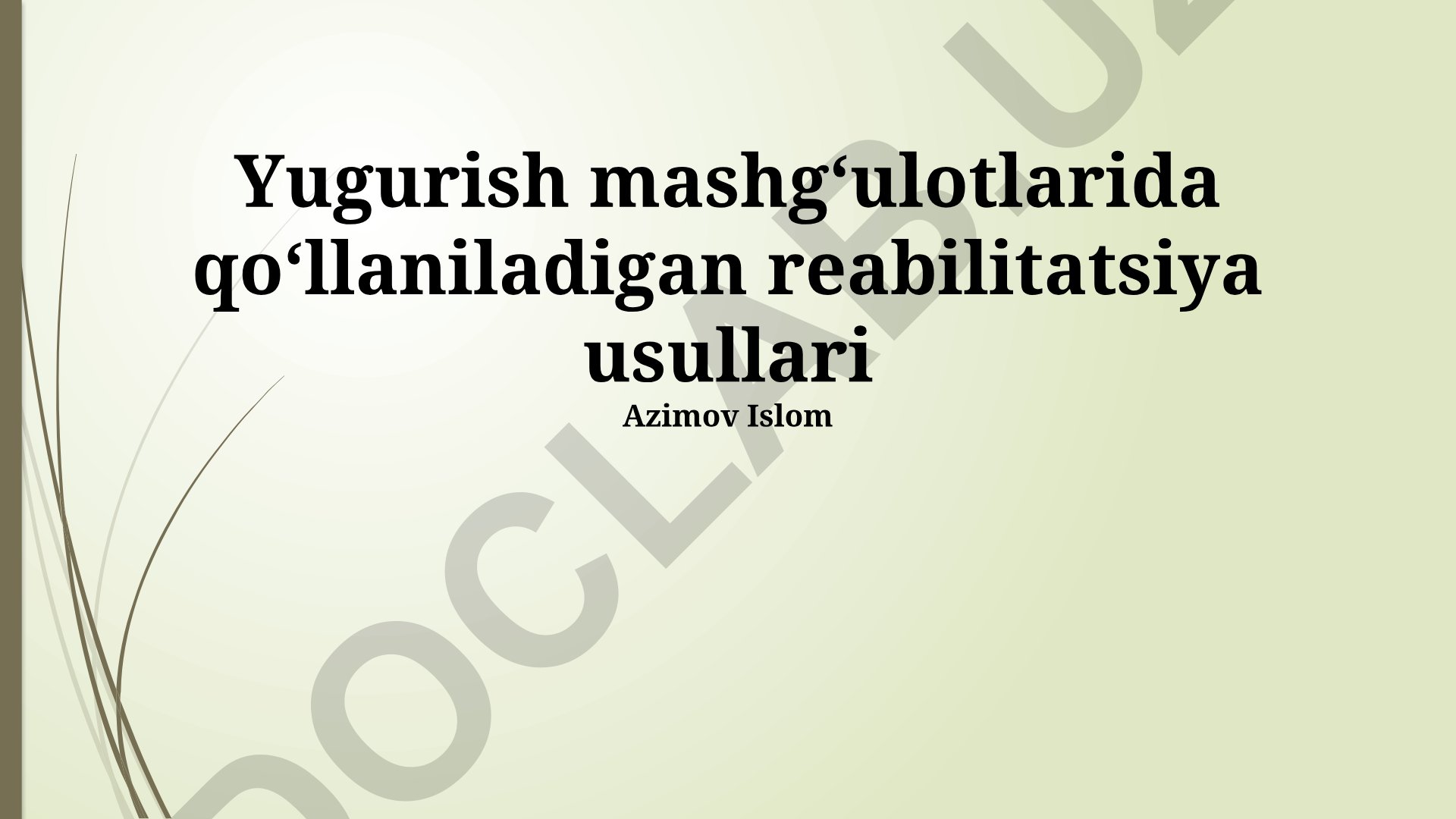 Yugurish mashgʻulotlarida qoʻllaniladigan reabilitatsiya usullari