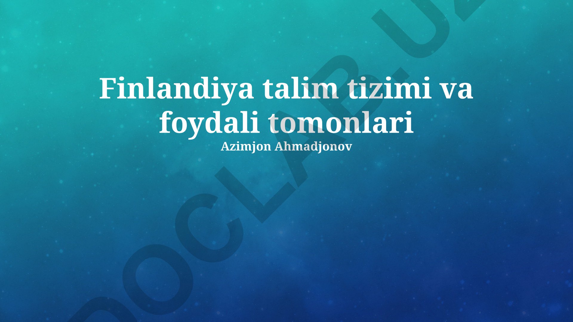 Finlandiya ta'lim tizimi va uning afzalliklari