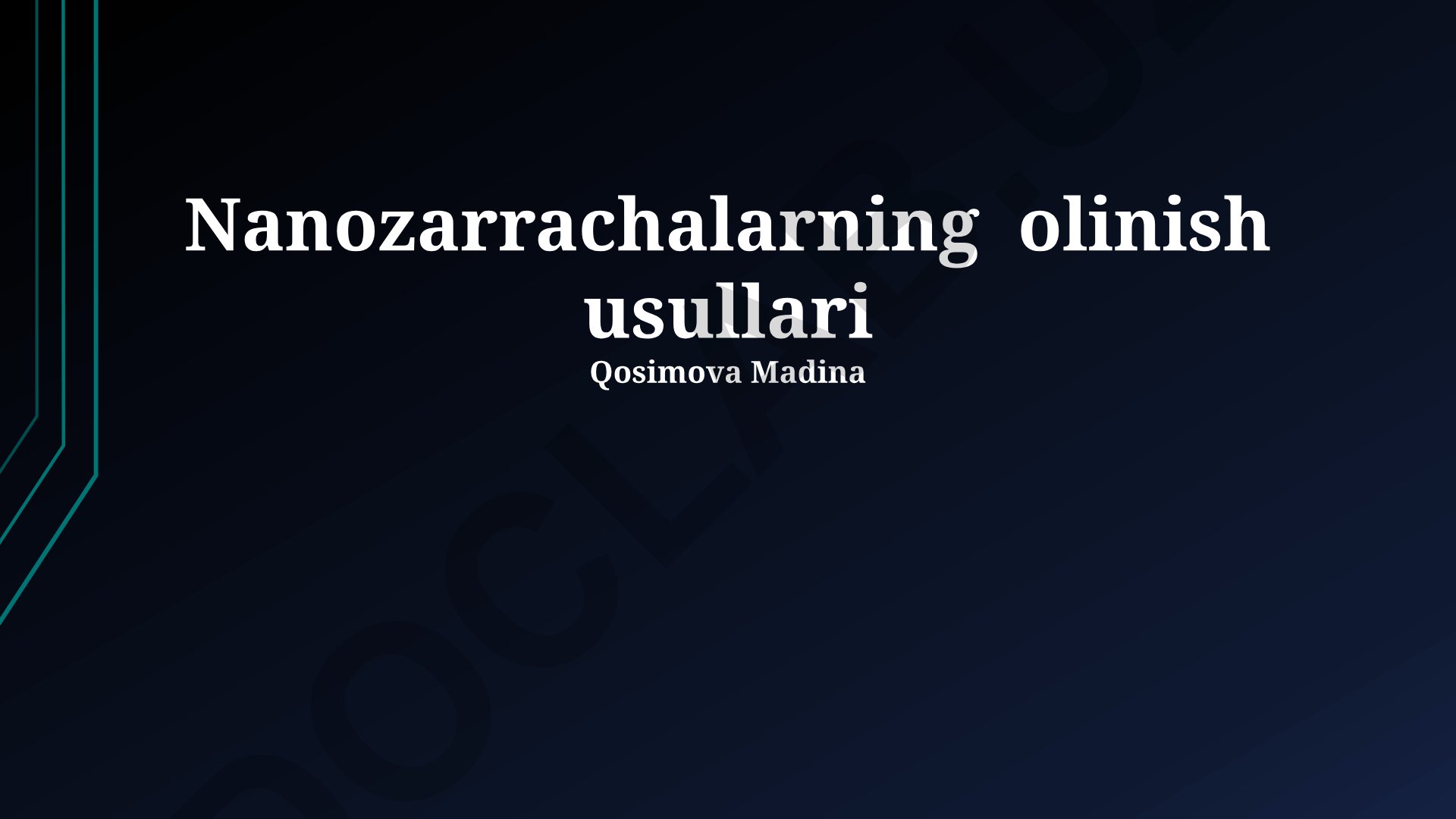 Nanozarrachalarning olinish usullari