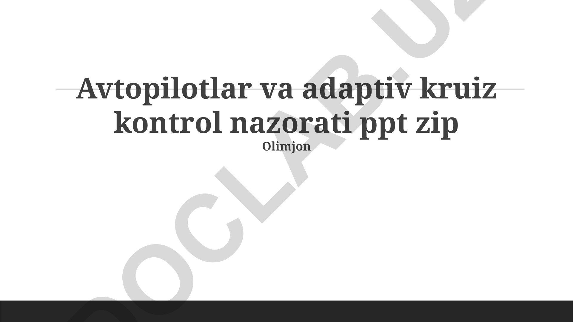Avtopilotlar va adaptiv kruiz nazoratining kelajagi