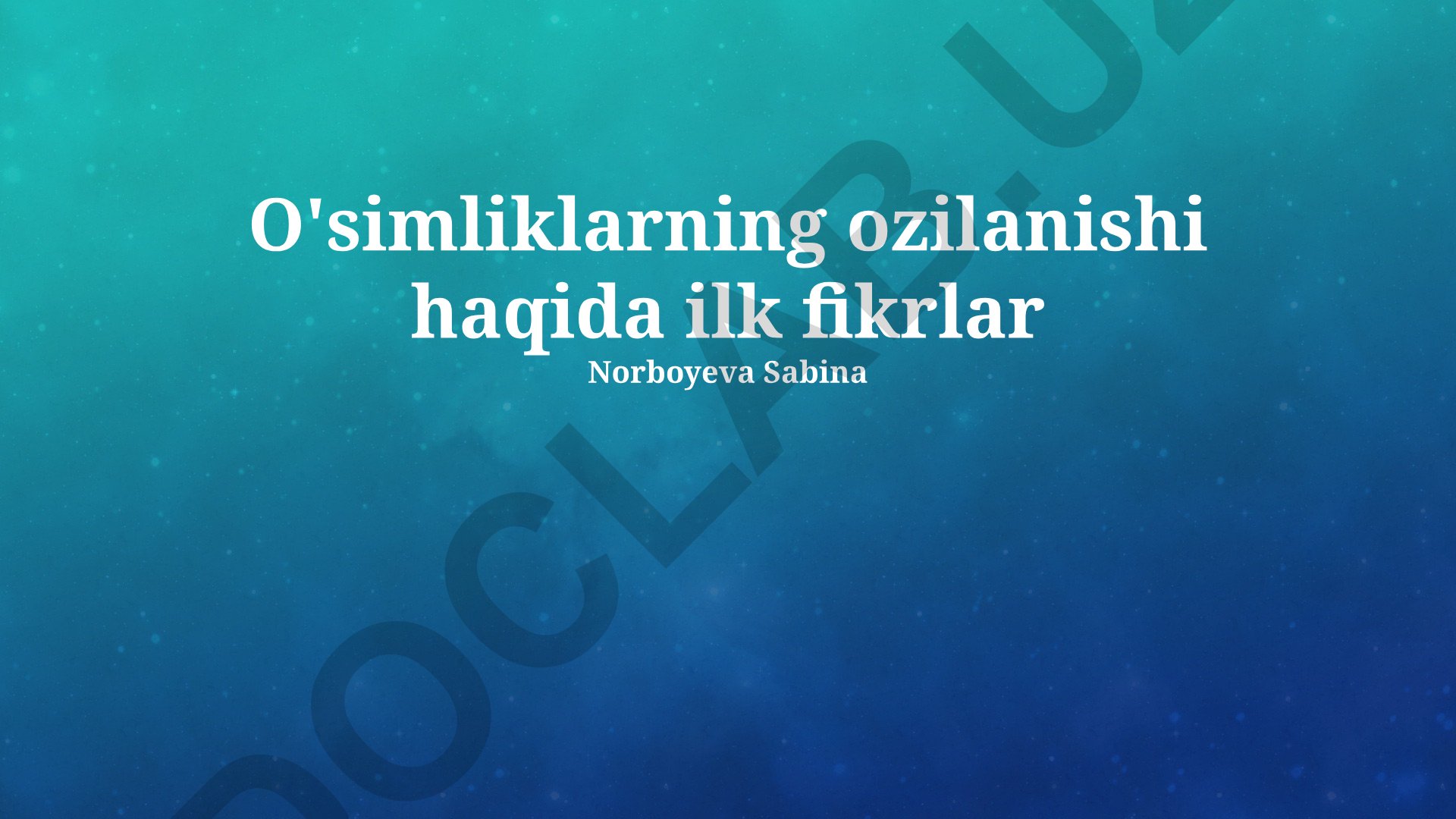 O'simliklarning ozilanishi haqida ilk fikrlar va tarixiy rivojlanish