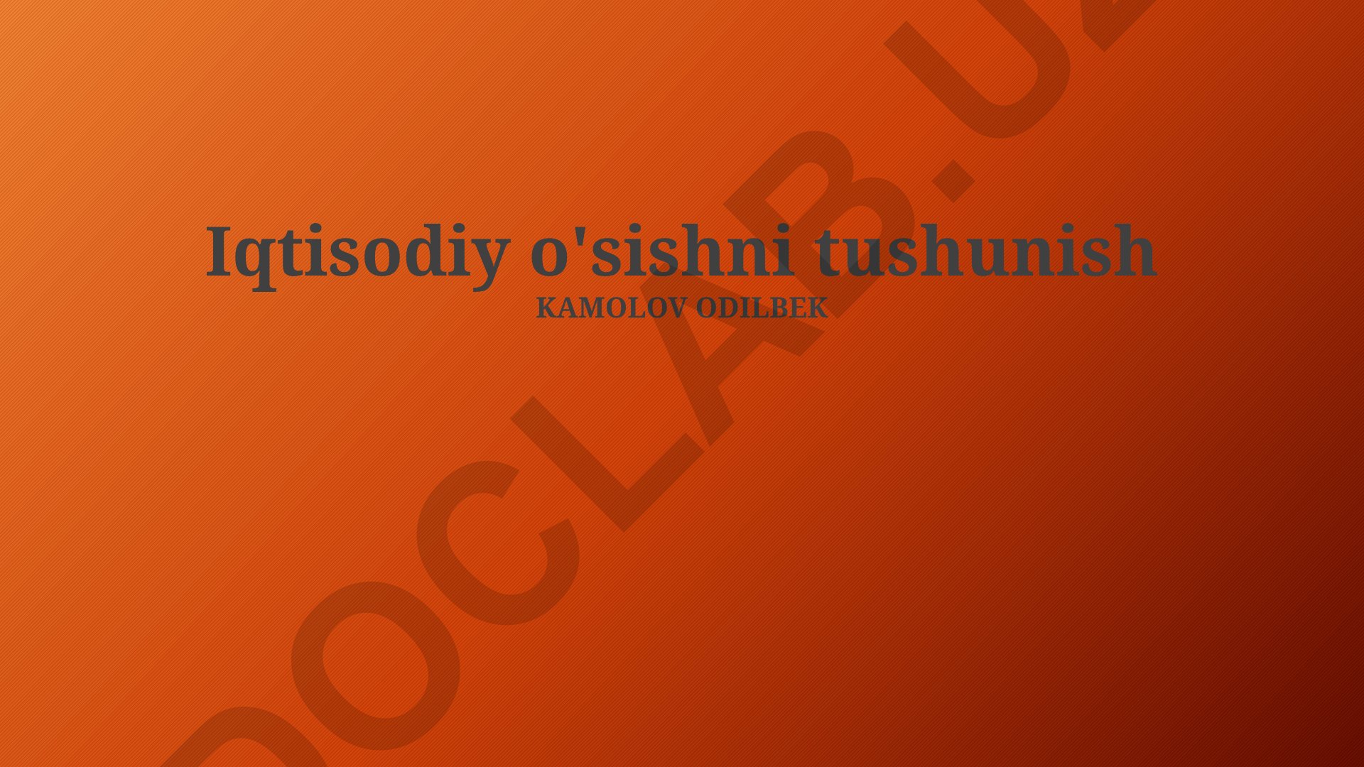 Iqtisodiy o'sishni tushunish va uning omillari