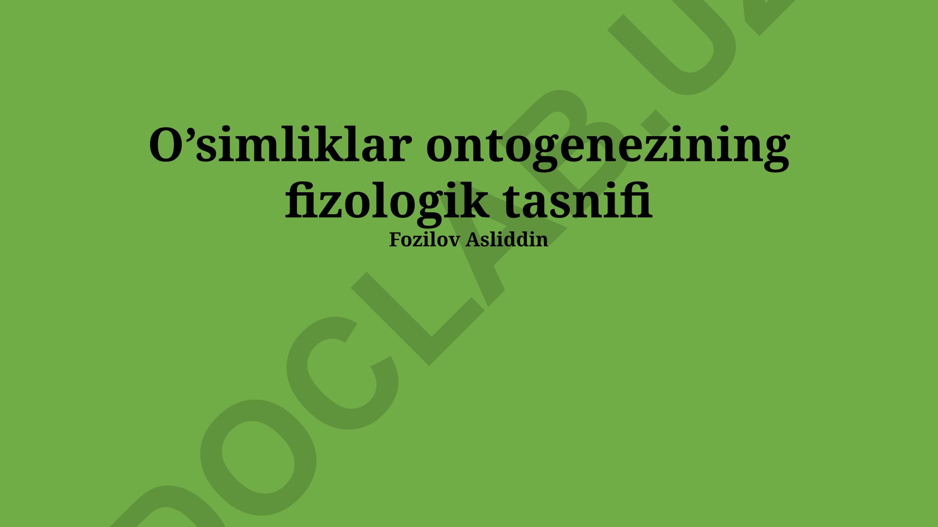 O’simliklar ontogenezining fizologik tasnifi
