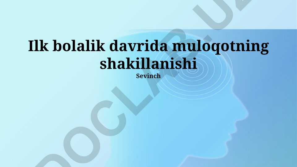 Ilk bolalik davrida muloqotning shakillanishi