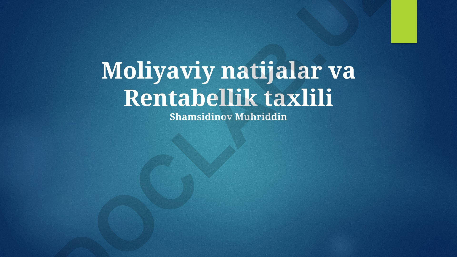 Moliyaviy natijalar va Rentabellik taxlili