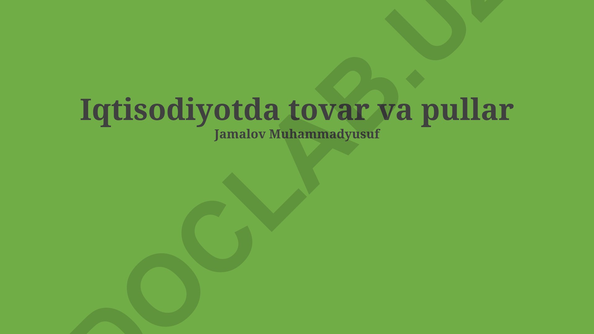 Iqtisodiyotda tovar va pullar