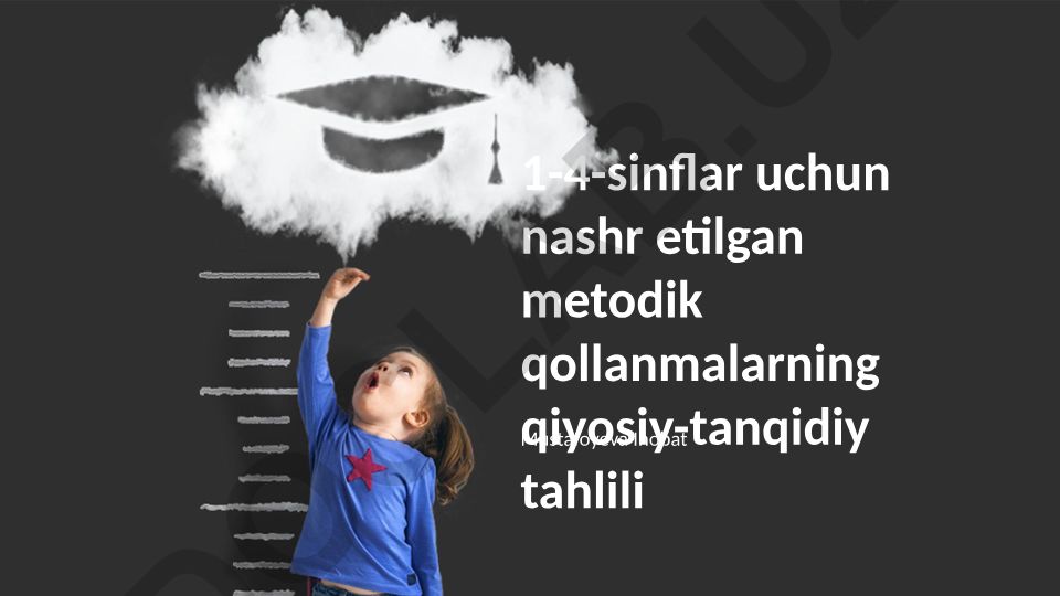 1-4-sinflar uchun metodik qo'llanmalarning qiyosiy-tanqidiy tahlili