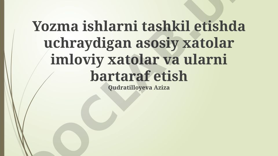 Yozma ishlarda imloviy xatolar va ularni bartaraf etish