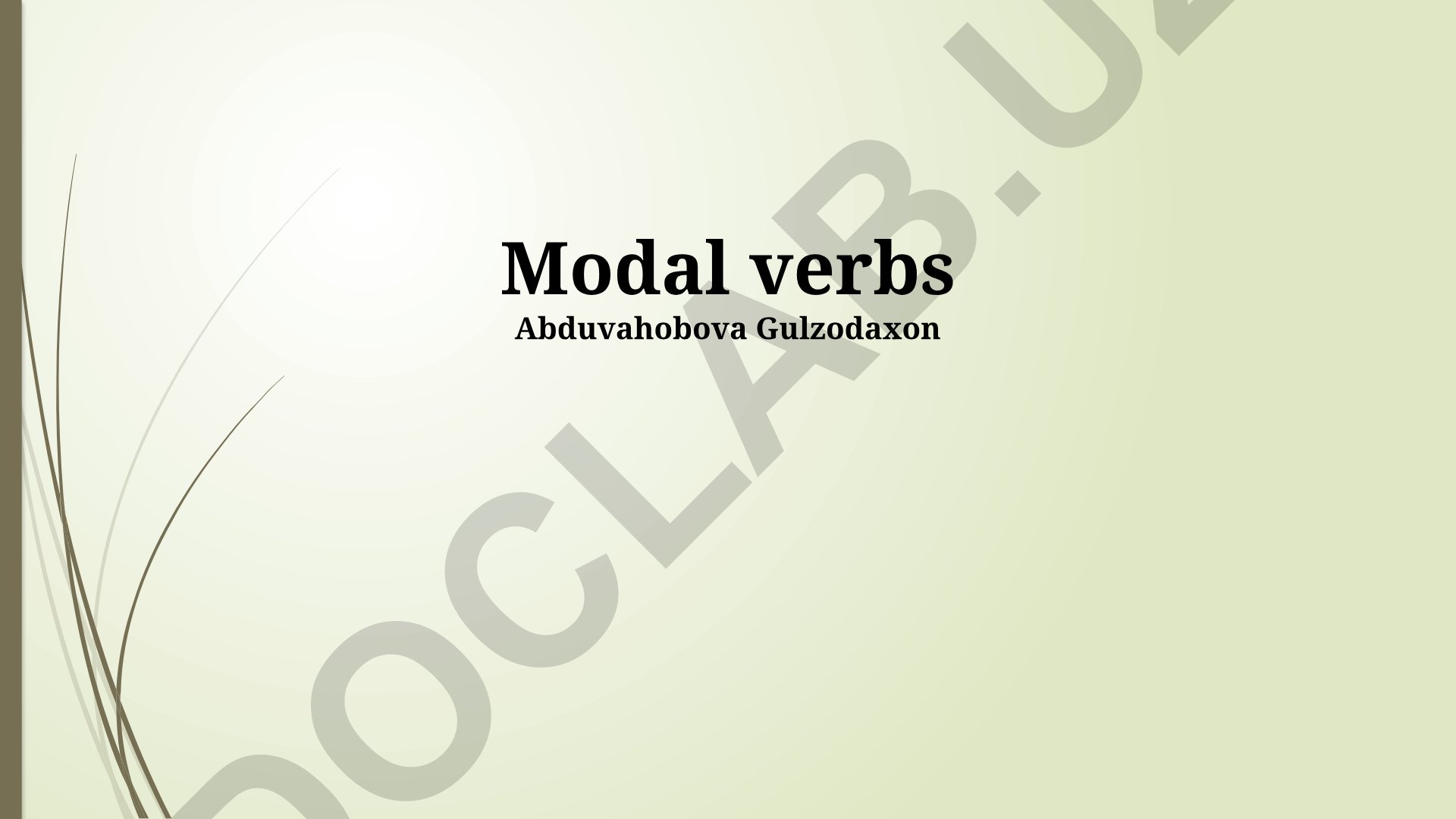 Modal fe'llar: ta'rifi, turlari va qo'llanilishi