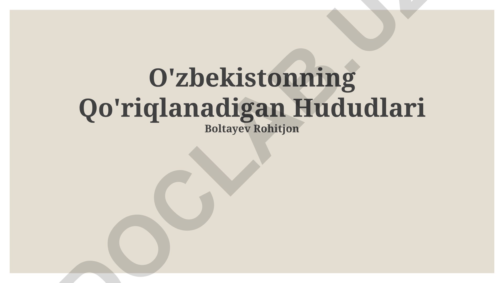 O'zbekistonning Qo'riqlanadigan Hududlari va Tabiatni Muhofaza Qilish