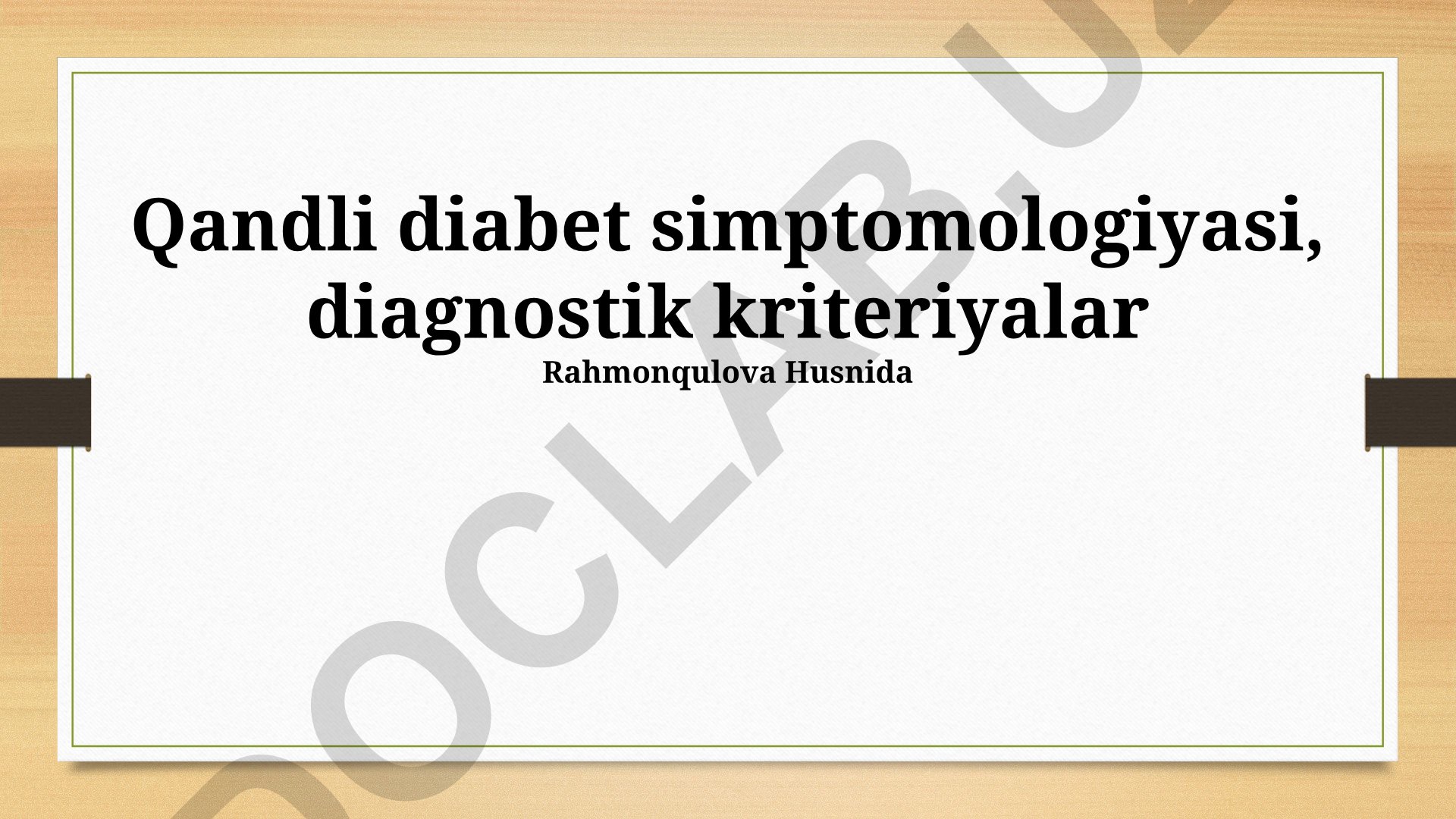 Qandli diabet simptomologiyasi va diagnostik kriteriyalar