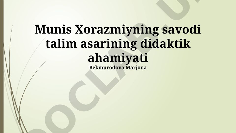 Munis Xorazmiyning Savodi talim asarining didaktik ahamiyati