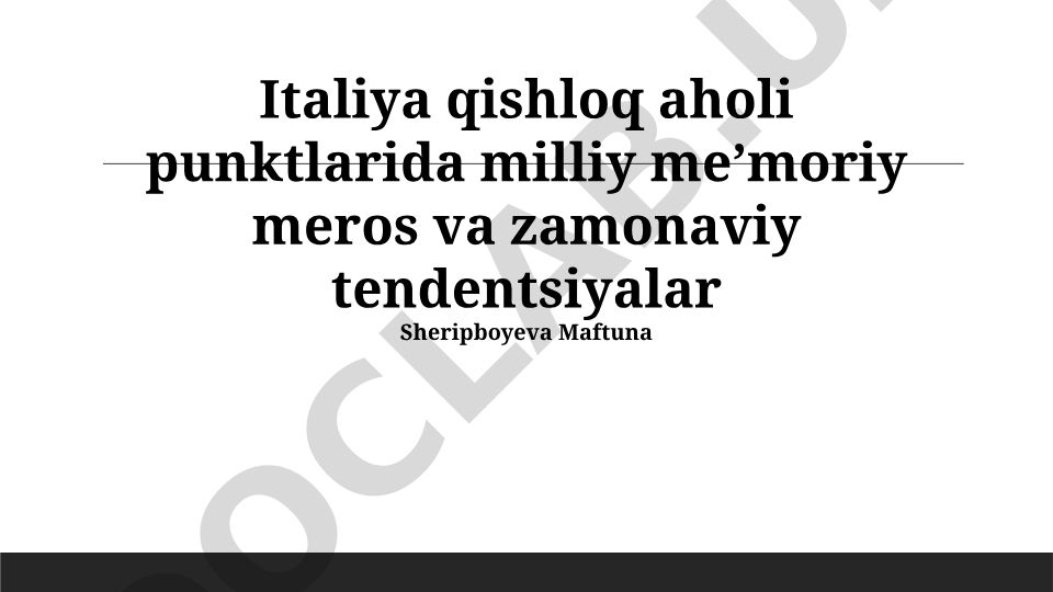 Italiya qishloq aholi punktlarida milliy meʼmoriy meros va zamonaviy tendentsiyalar