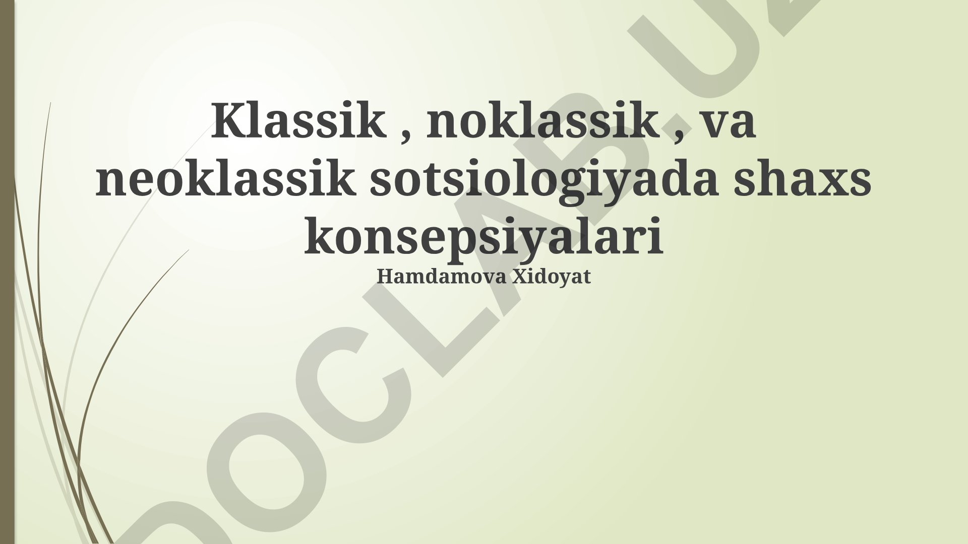 Klassik, noklassik va neoklassik sotsiologiyada shaxs konsepsiyalari