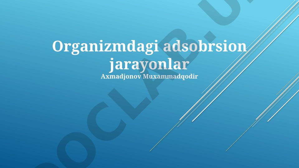 Organizmdagi adsorbsion jarayonlar