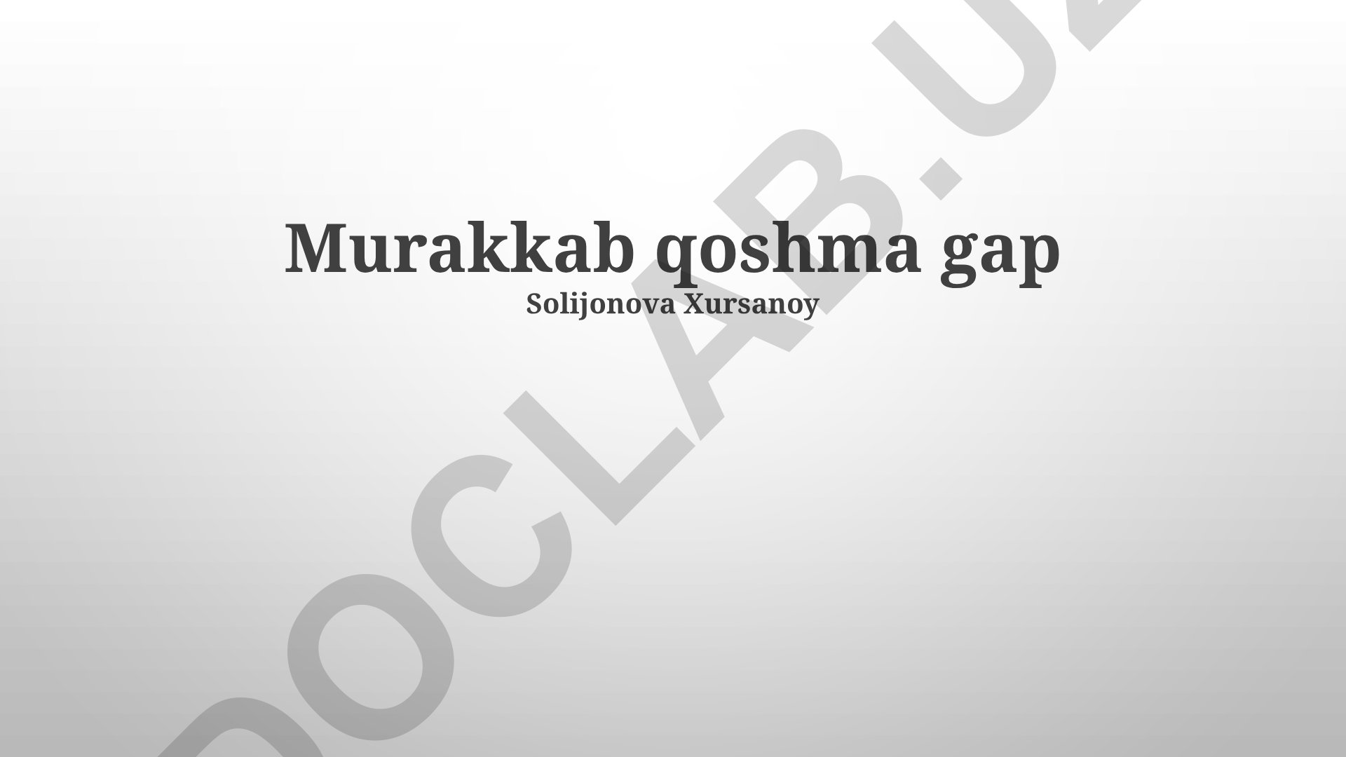 Murakkab gaplar turlari, tuzilishi va yozishdagi xatolar