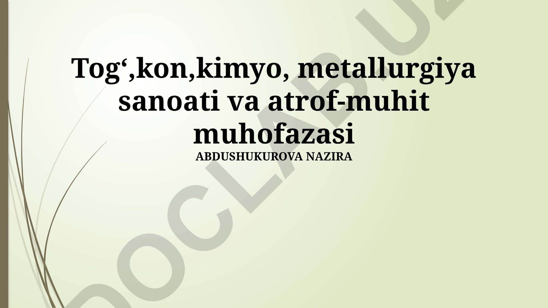 Konchilik, kimyo, metallurgiya sanoati va atrof-muhit muhofazasi