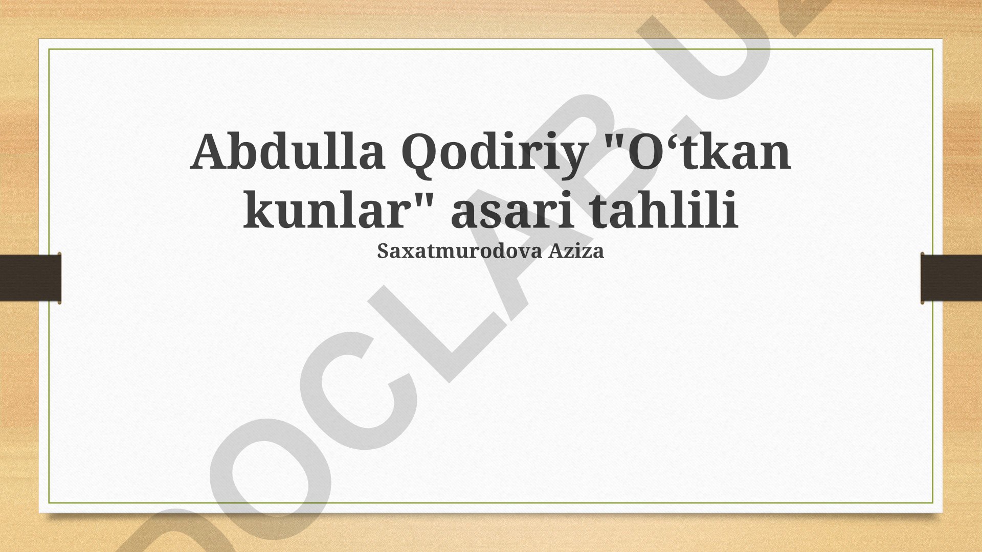 Abdulla Qodiriy "Oʻtkan kunlar" asari tahlili