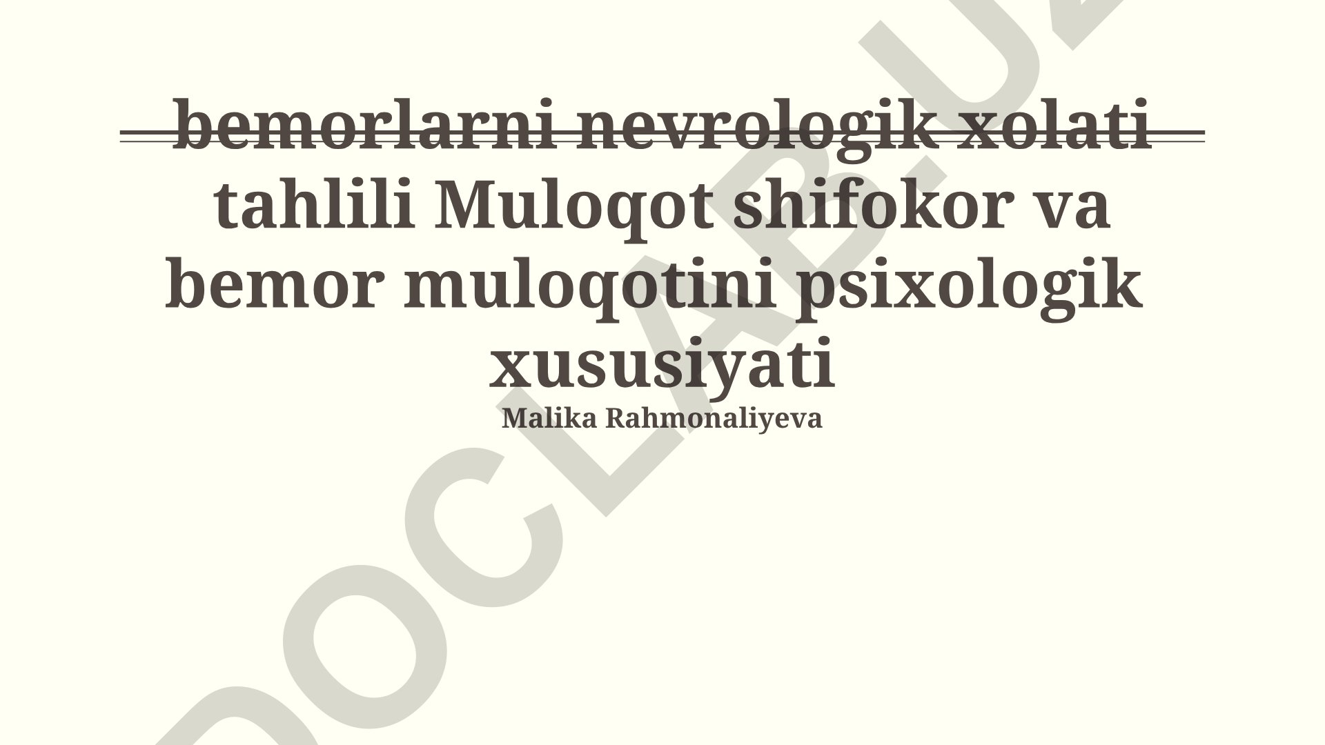 Shifokor-bemor muloqotining psixologik jihatlari va nevrologik holat tahlili