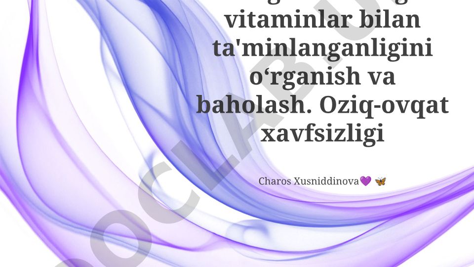 Organizmning vitaminlar bilan ta'minlanganligini o'rganish va baholash