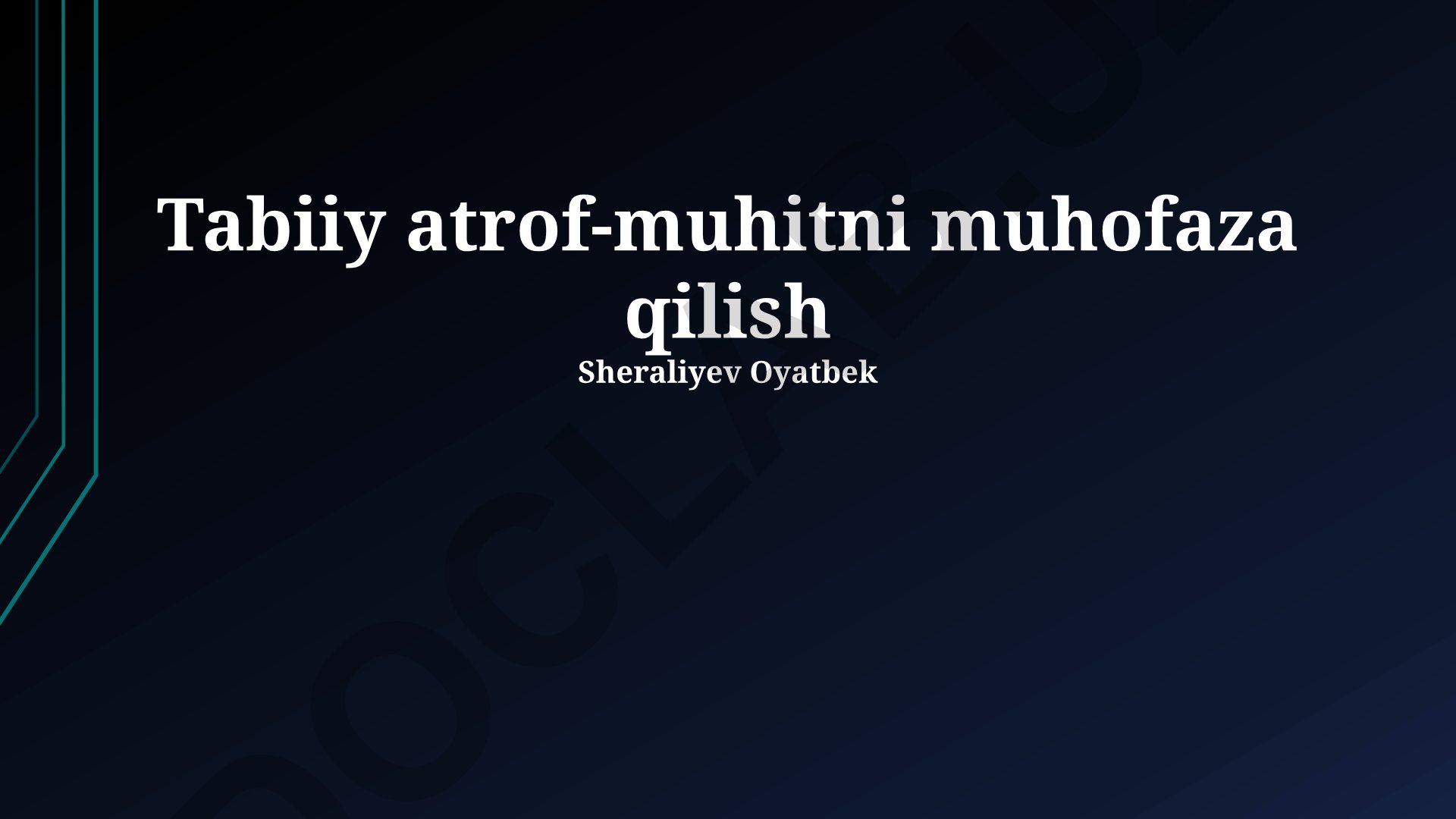 Tabiiy atrof-muhitni muhofaza qilish va barqaror rivojlanish