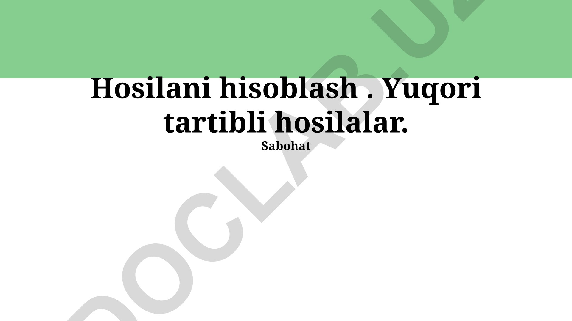 Hosilani hisoblash va yuqori tartibli hosilalar