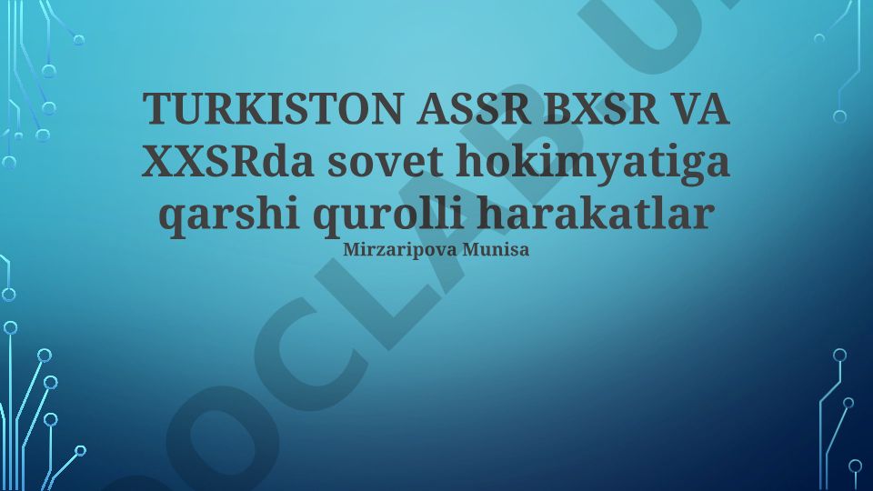 Turkiston ASSR, BXSR va XXSRda sovet hokimyatiga qarshi qurolli harakatlar