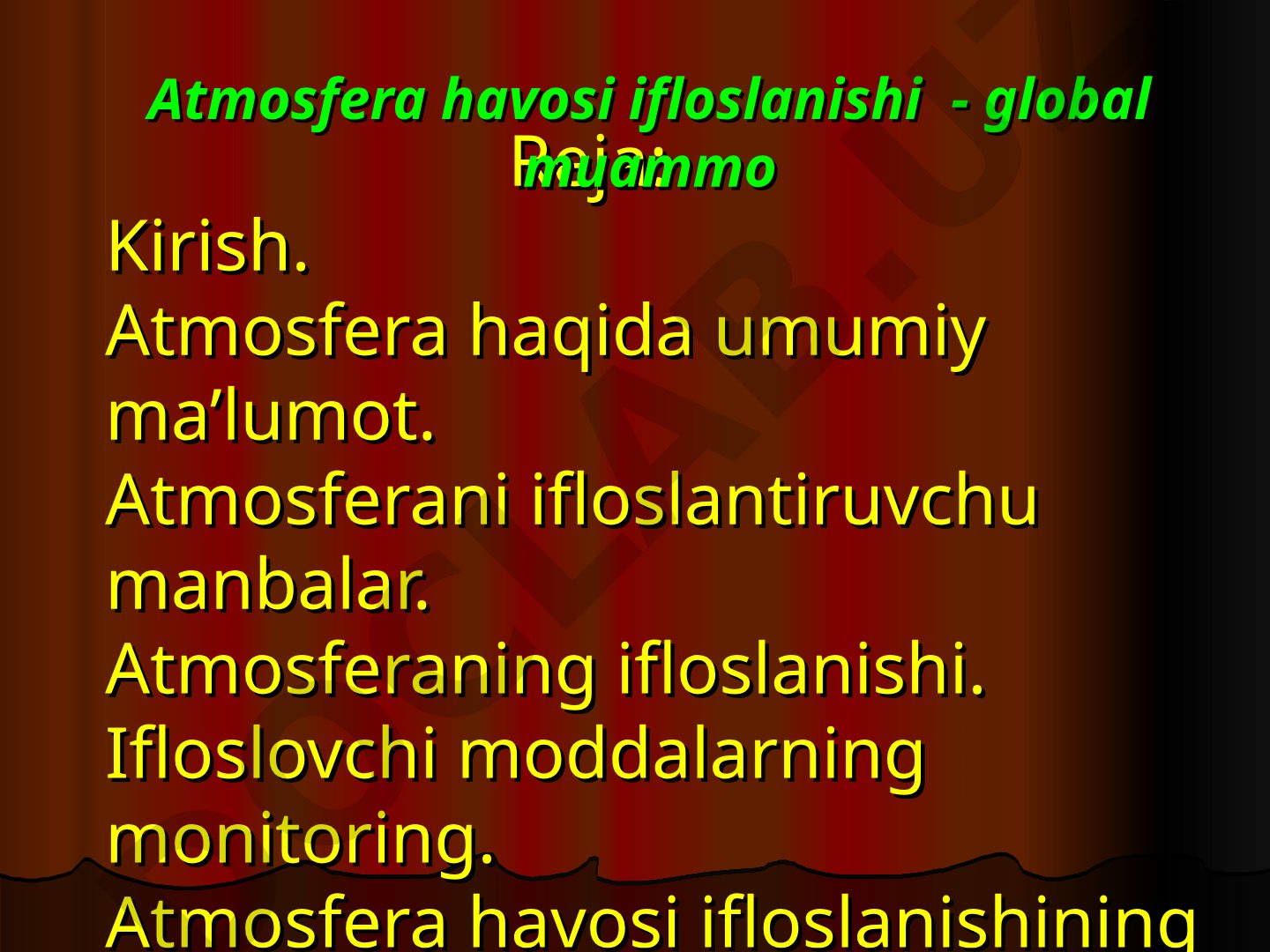 Atmosfera havosi ifloslanishi va uning tirik organizmlarga ta'siri