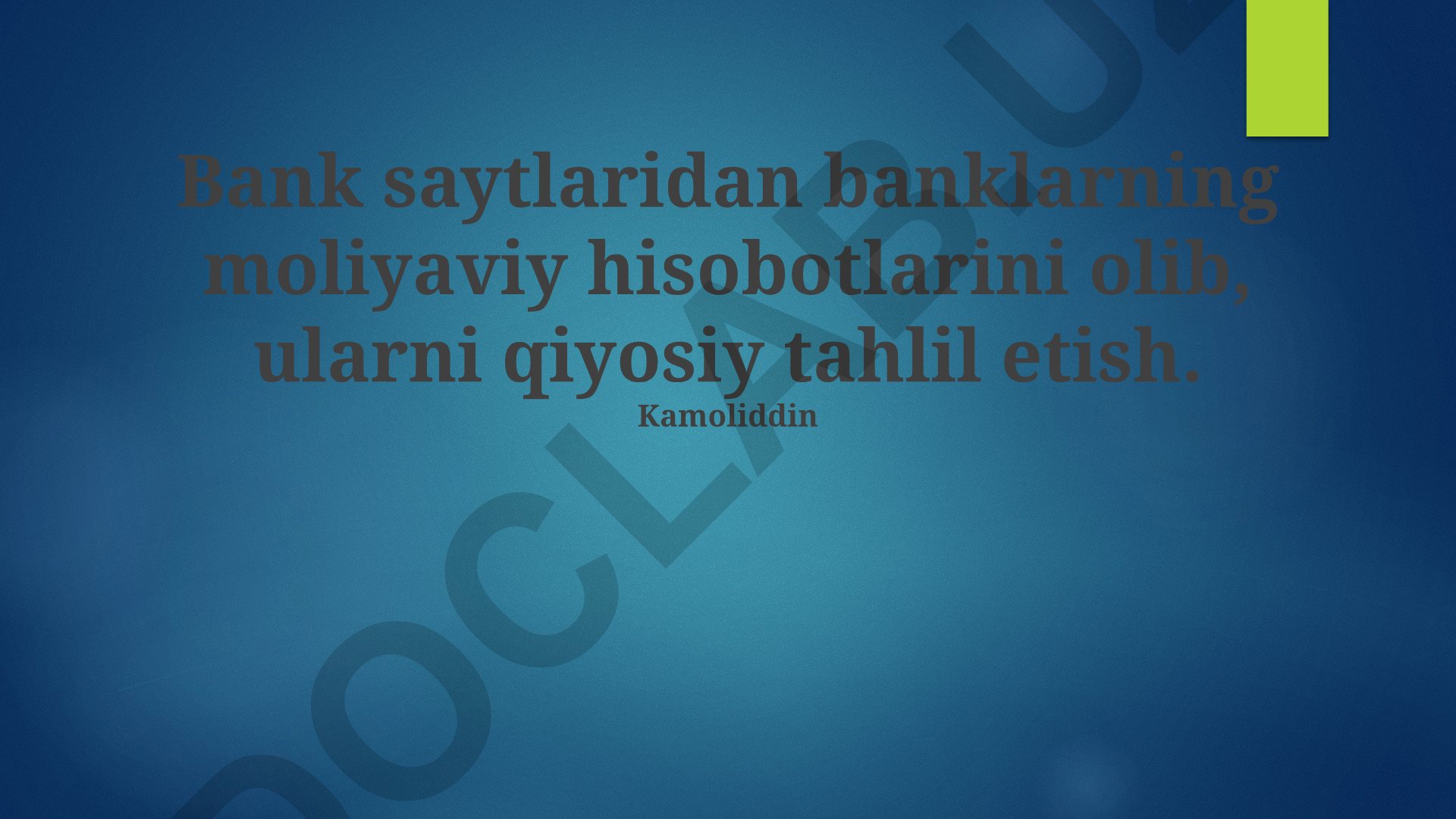 Banklarning moliyaviy hisobotlarini qiyosiy tahlil etish