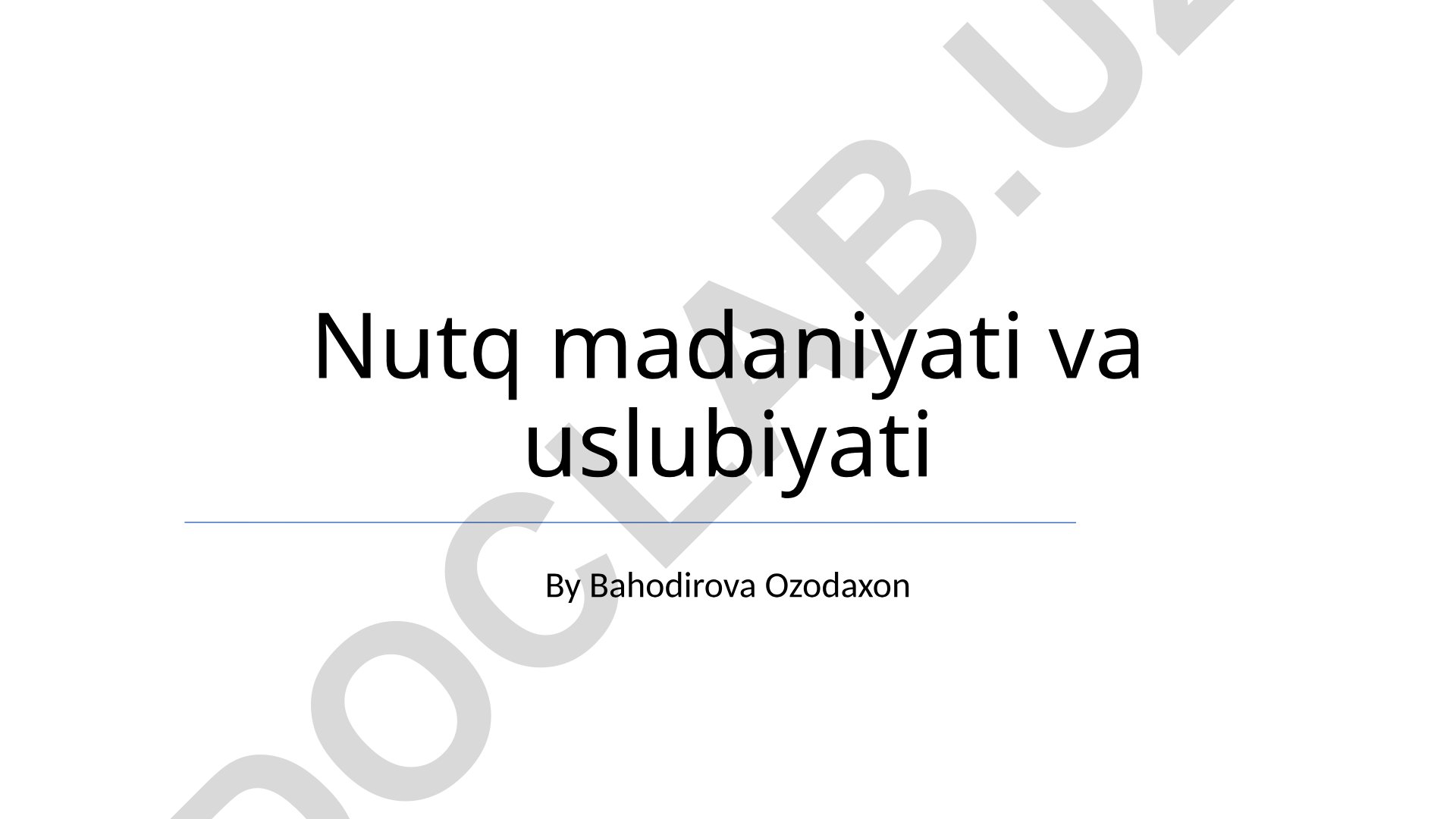 Nutq madaniyati va uslubiyati