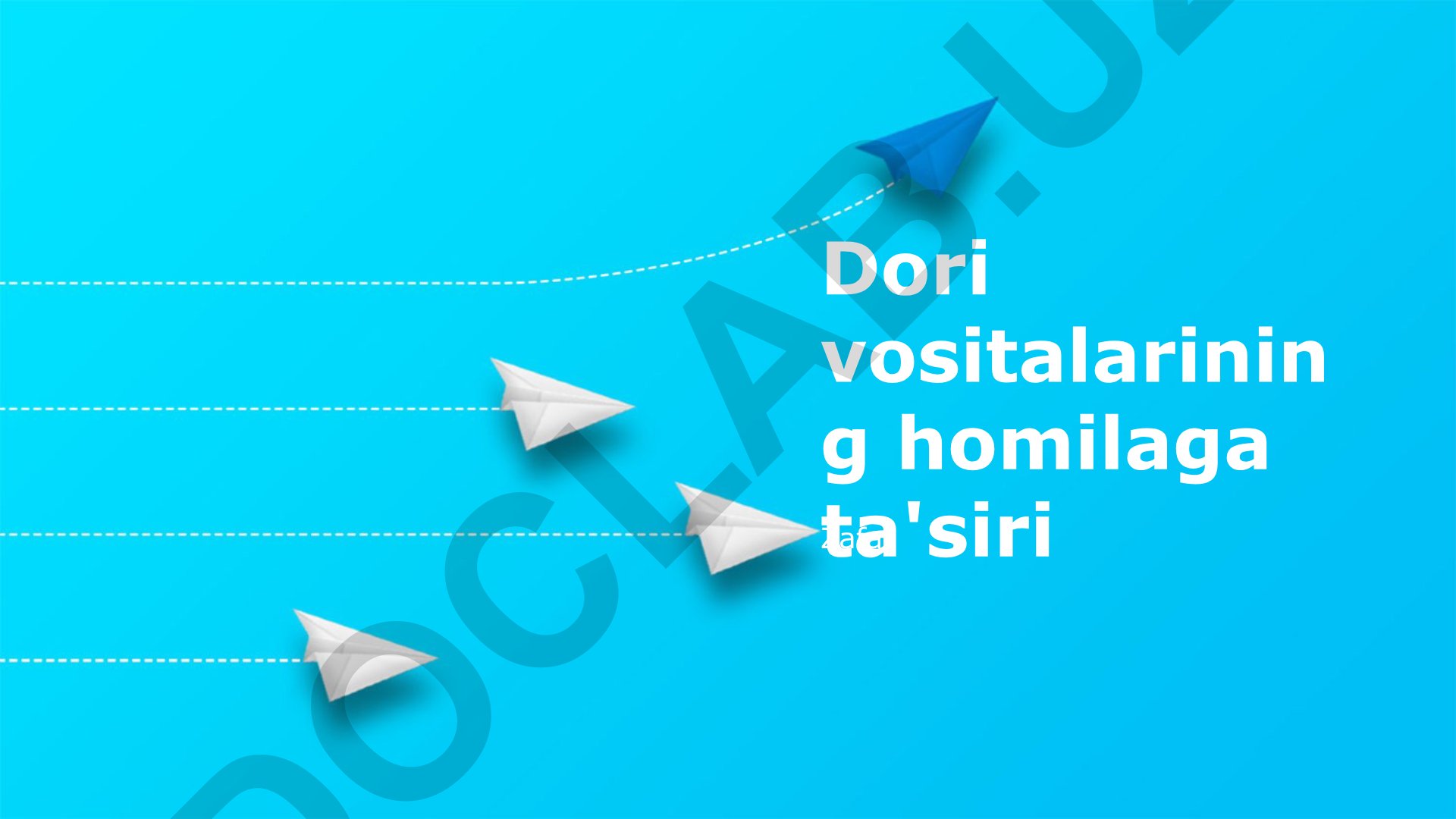 Dori vositalarining homilaga ta'siri