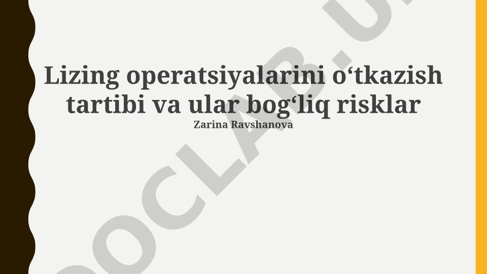 Lizing operatsiyalarini o'tkazish tartibi va ular bilan bog'liq risklar