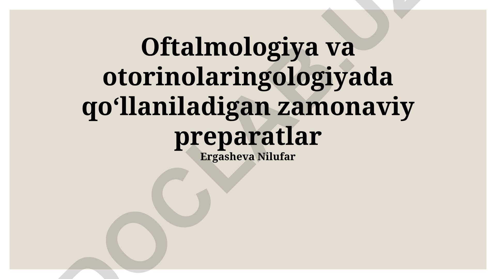Oftalmologiya va otorinolaringologiyada qoʻllaniladigan zamonaviy preparatlar