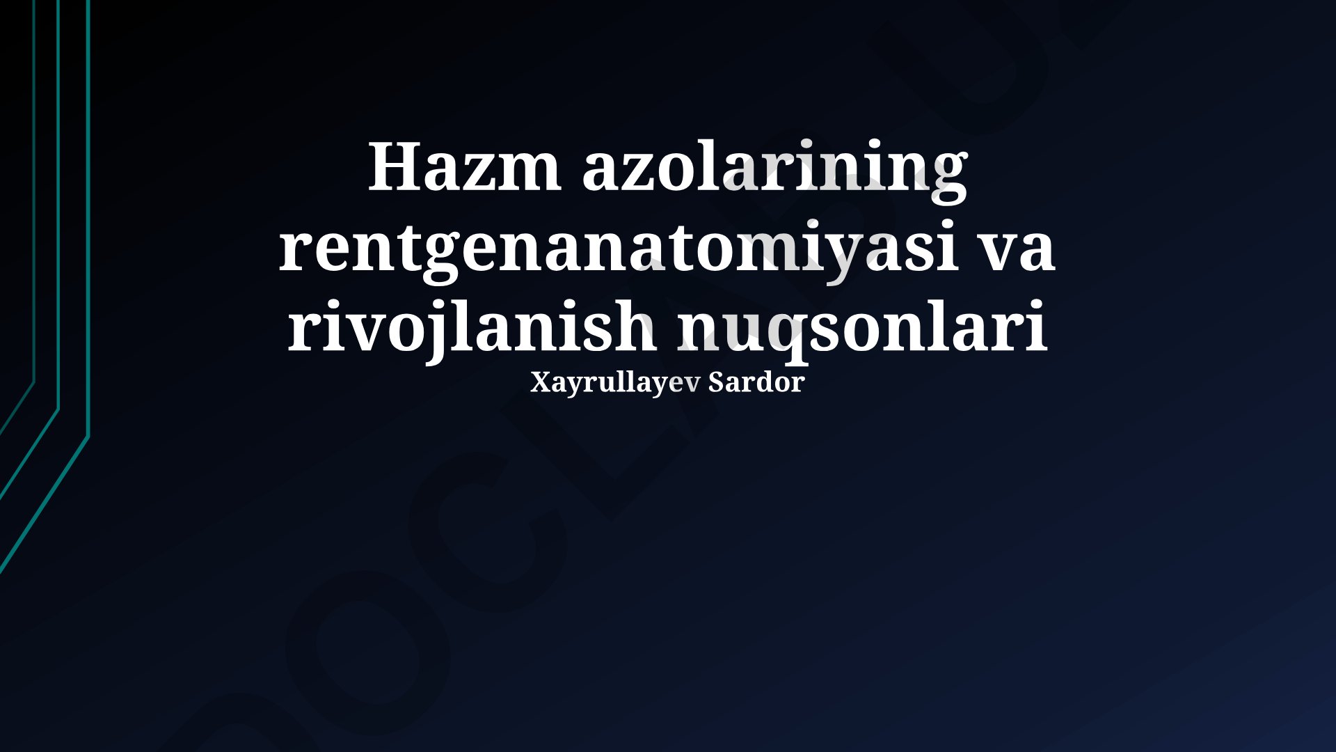 Hazm azolarining rentgenanatomiyasi va rivojlanish nuqsonlari