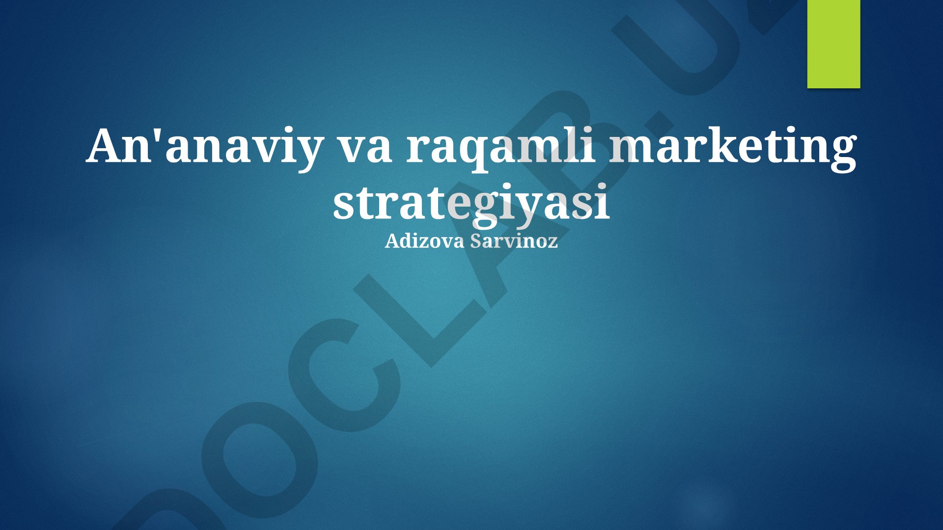 An'anaviy va raqamli marketing strategiyasining taqqoslashi