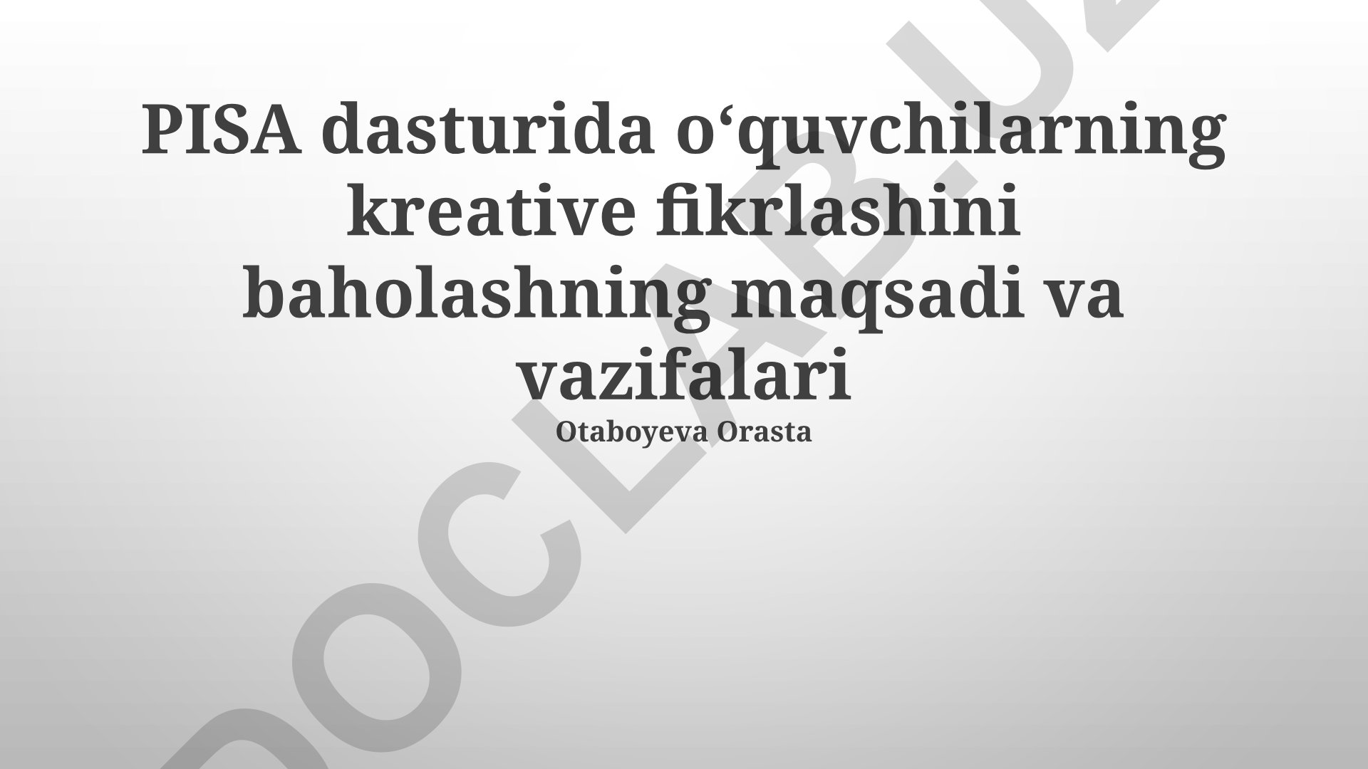 PISA dasturida oʻquvchilarning kreativ fikrlashini baholash