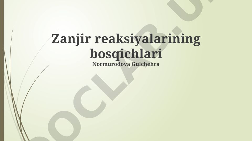 Zanjir reaksiyalarining bosqichlari va uzilish jarayonlari