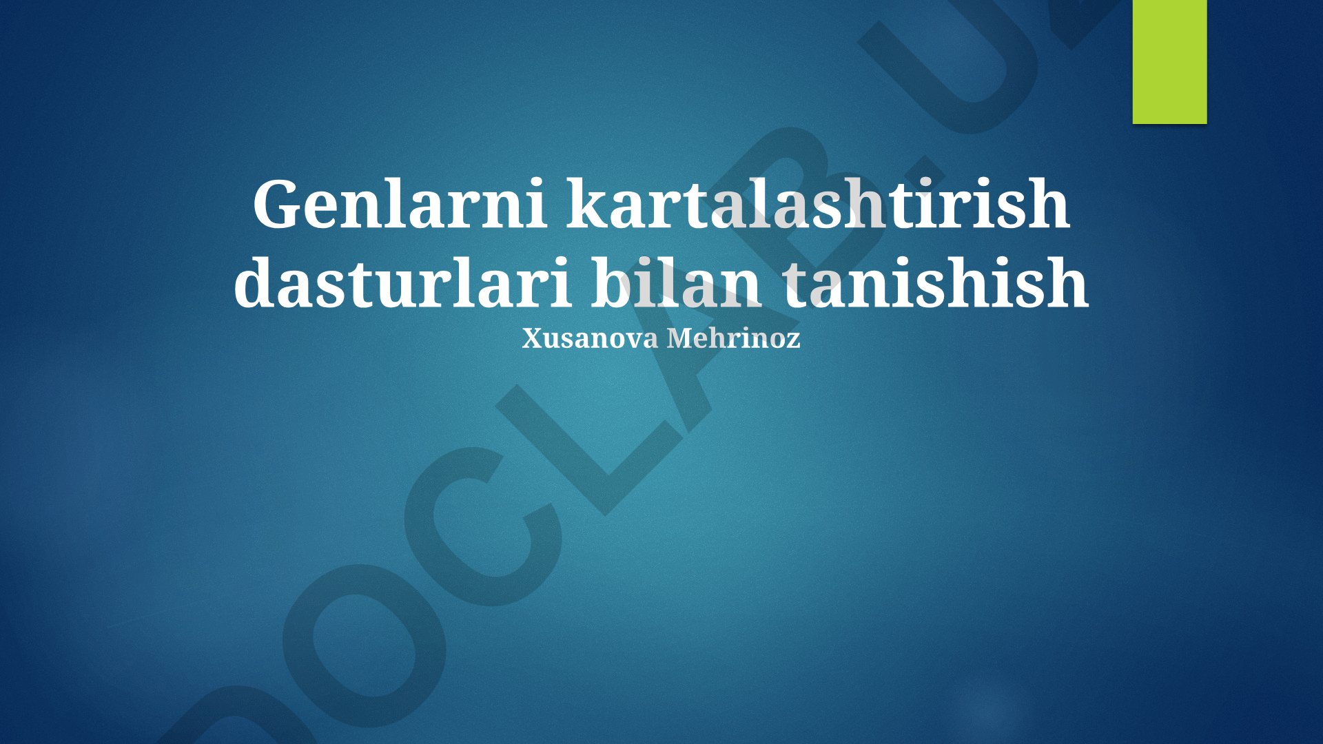 Genlarni kartalashtirish dasturlari bilan tanishish