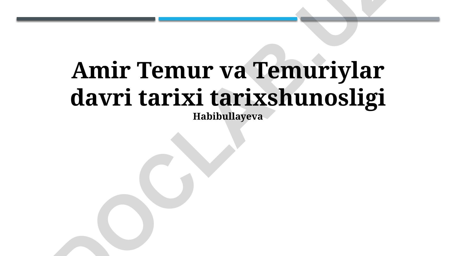 Amir Temur va Temuriylar davri tarixi tarixshunosligi