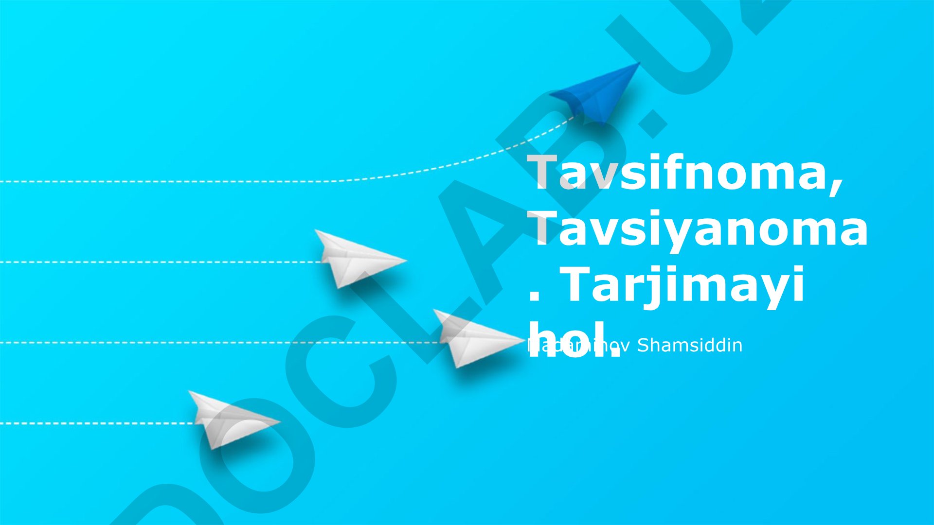 Tavsiya xati, tavsifnoma va rezyume tuzish bo'yicha qo'llanma