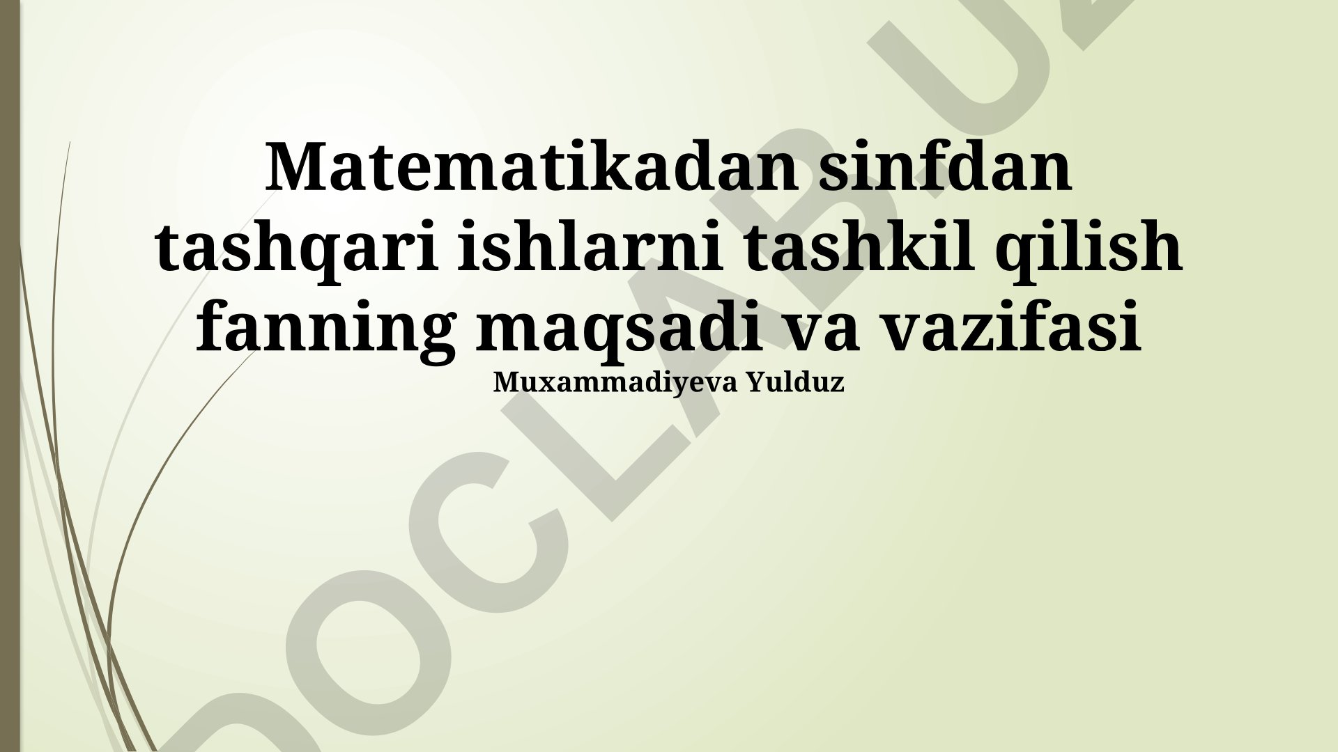 Matematikadan sinfdan tashqari ishlarni tashkil qilish