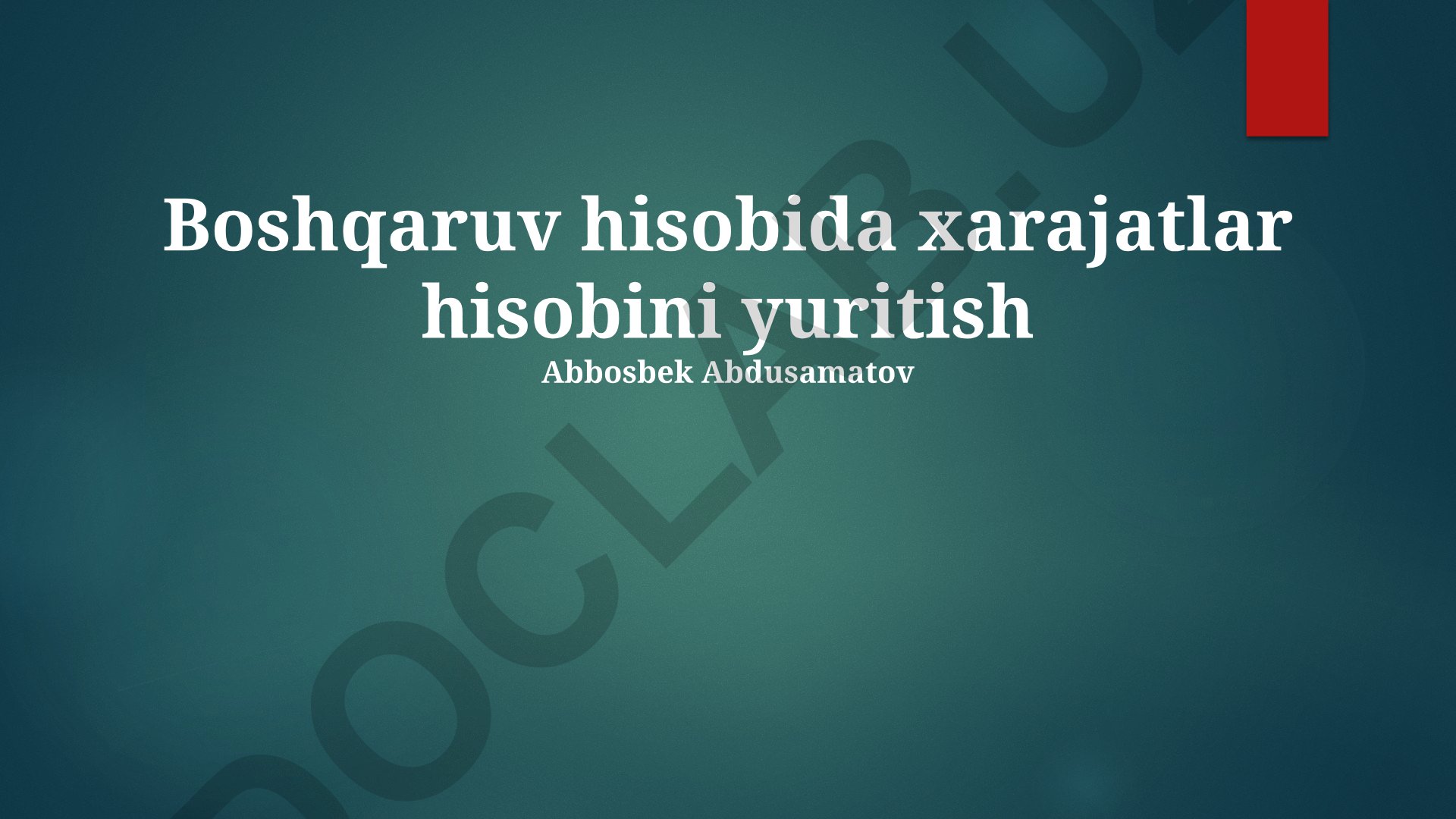Boshqaruv hisobida xarajatlar hisobini yuritish