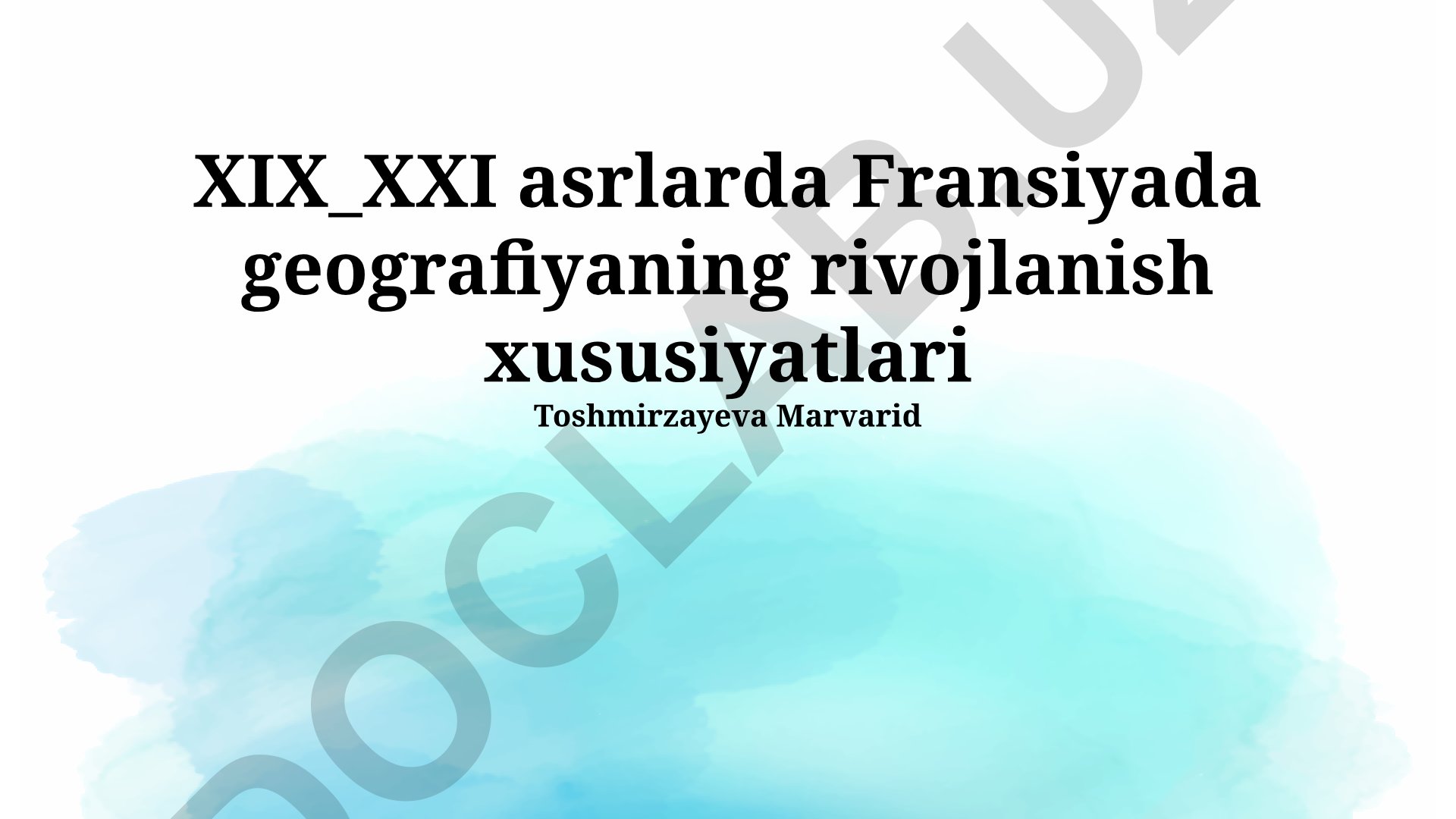 XIX-XXI asrlarda Fransiyada geografiyaning rivojlanish xususiyatlari