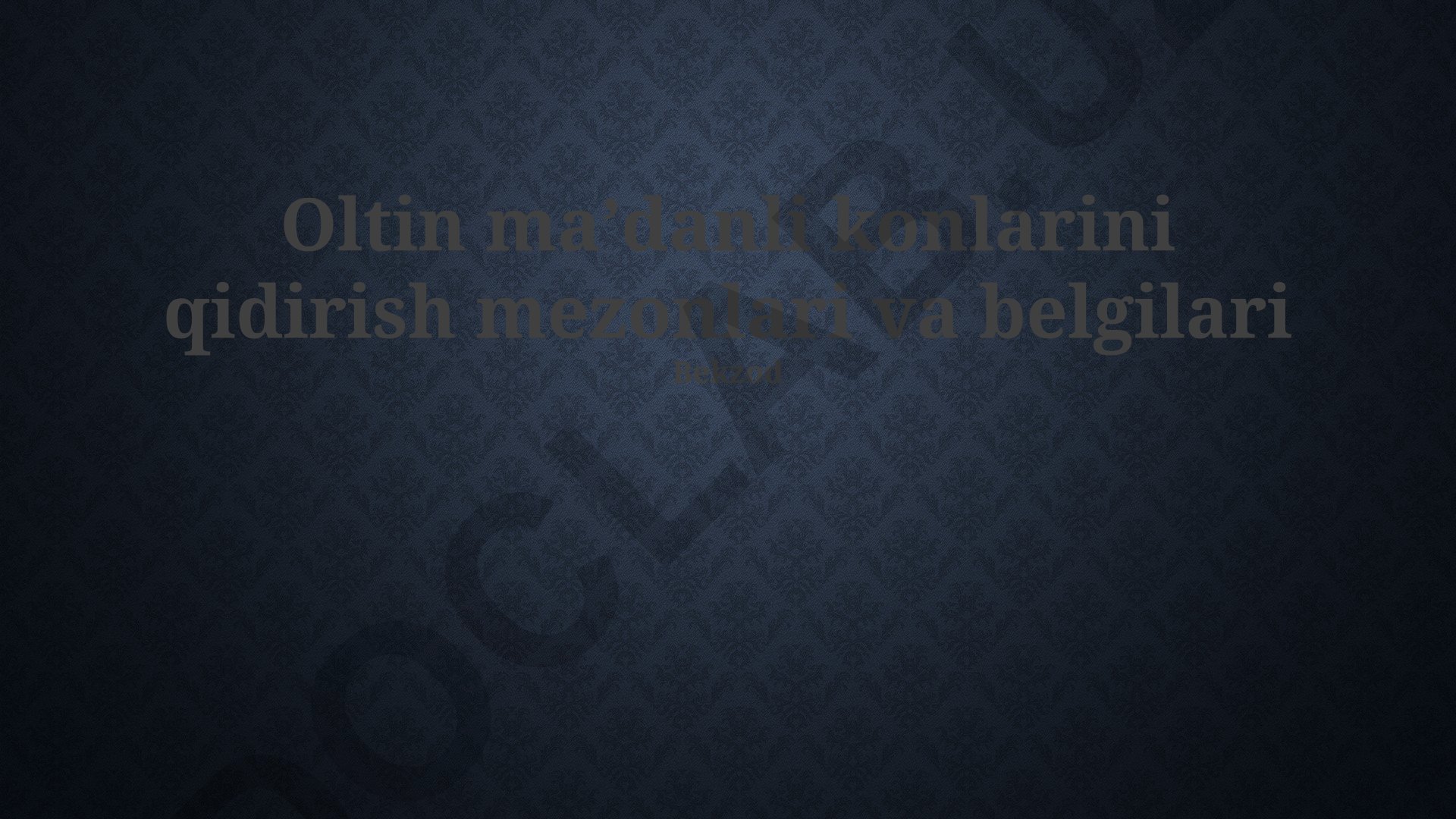 Oltin konlarini qidirish mezonlari va belgilari