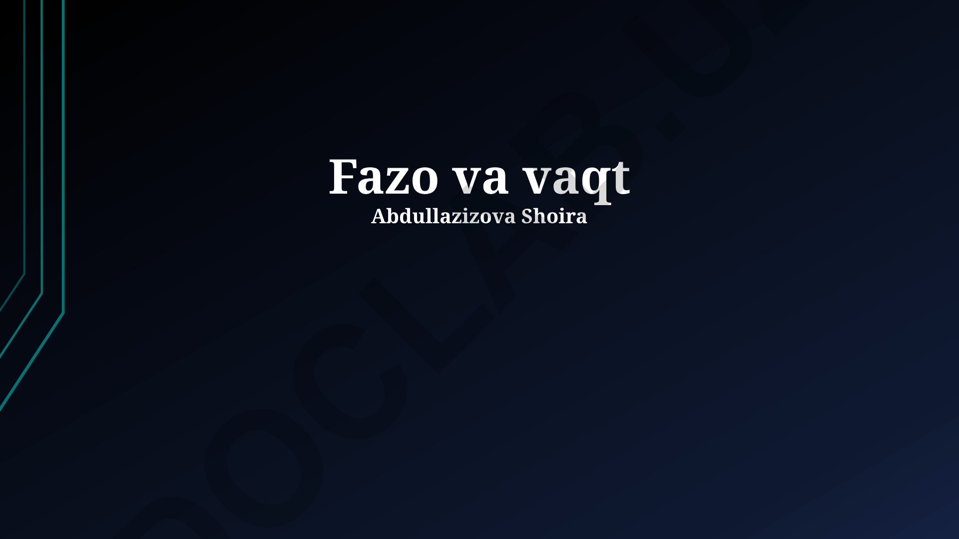 Fazo va vaqtning nisbiyligi va o'zaro bog'liqligi