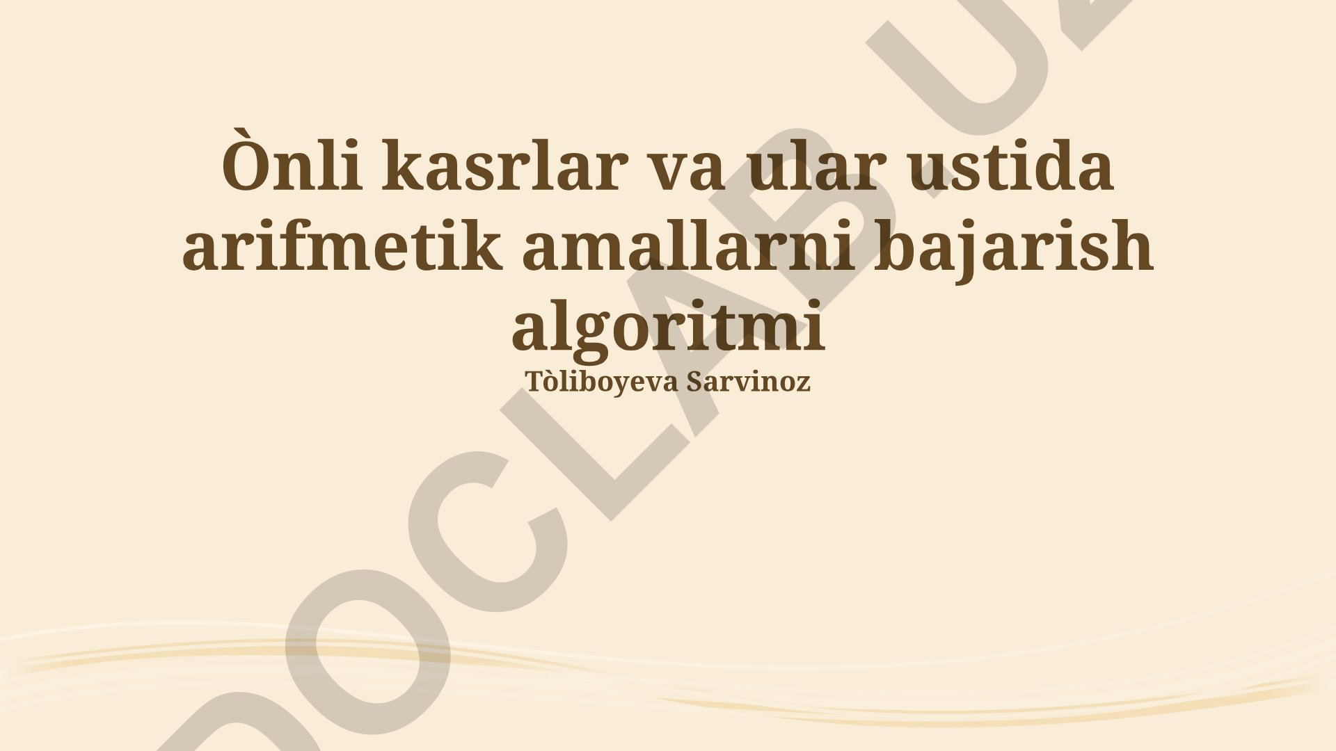Kasrlar va ular ustida arifmetik amallar algoritmi