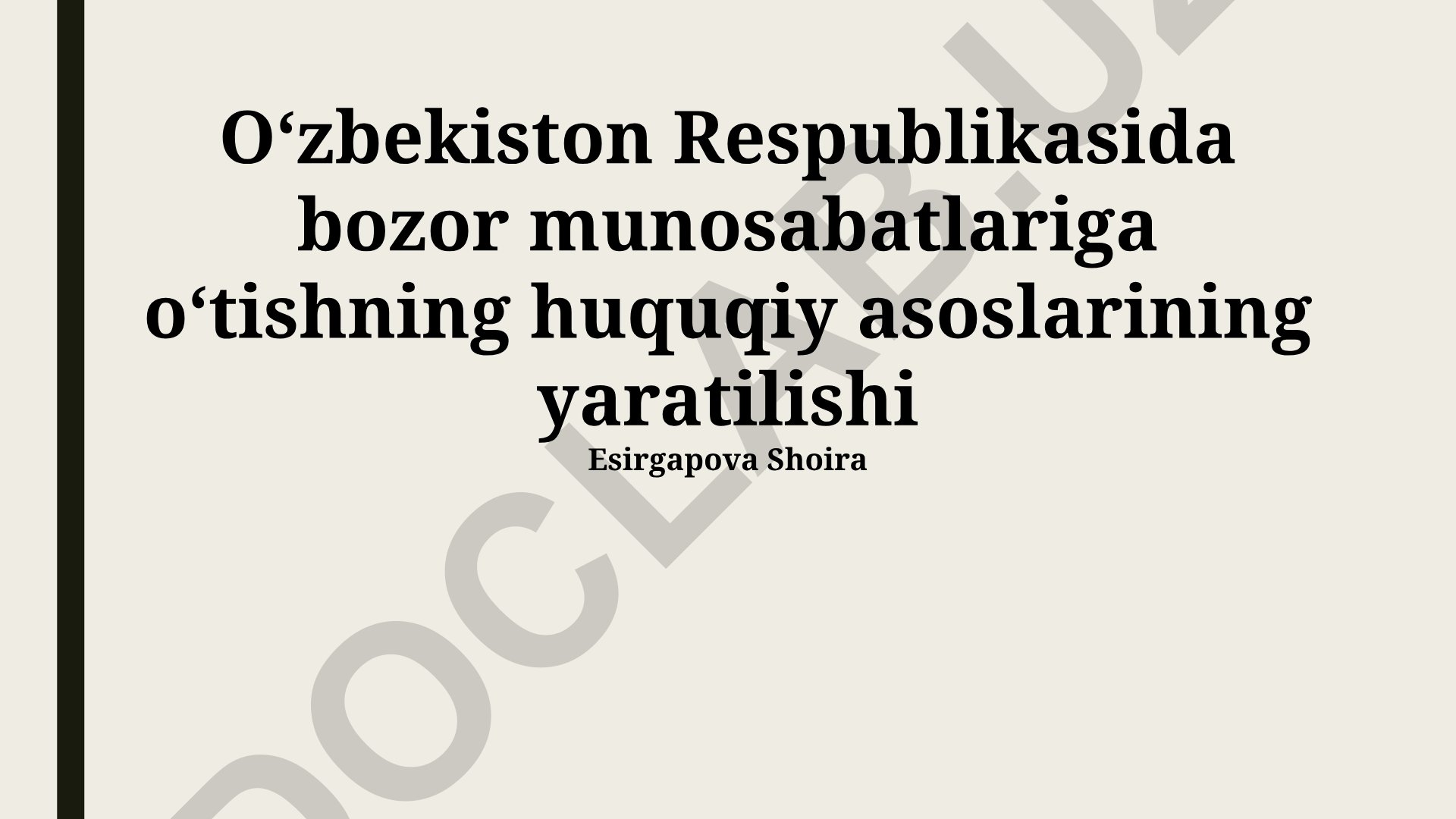 Oʻzbekistonda bozor munosabatlariga oʻtishning huquqiy asoslari