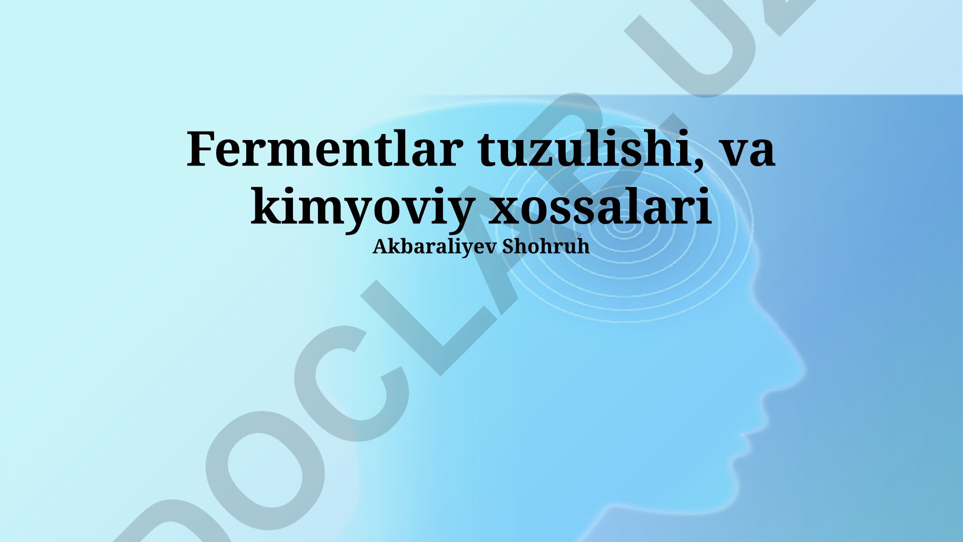Fermentlar tuzulishi va kimyoviy xossalari